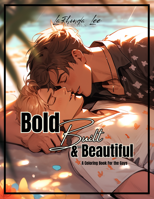Bold, Built & Beautiful: A Digital Coloring Book for the Gays + 5 free Covers