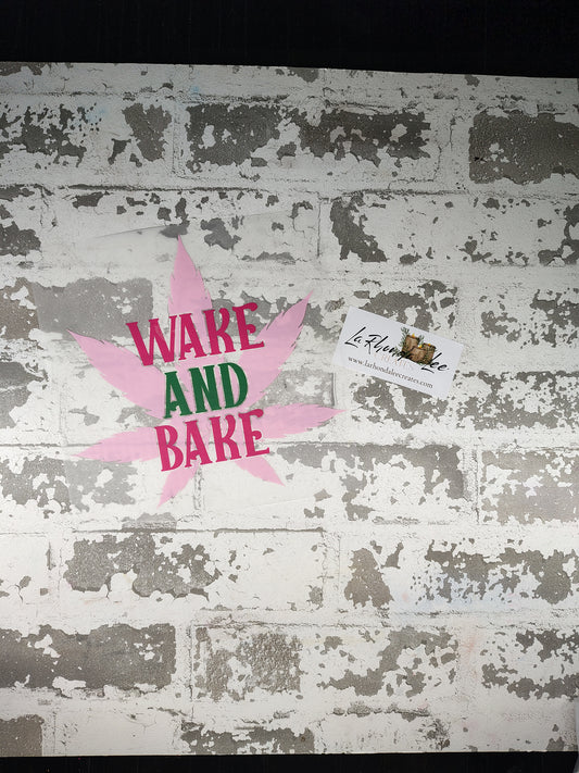 wake and bake