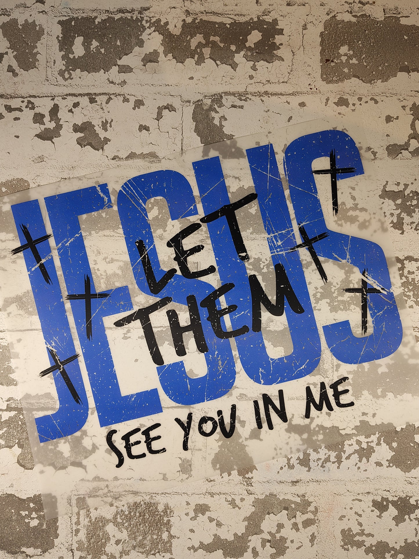 108- Let Them See You in Me