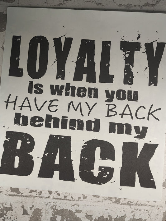 302- Loyalty.. behind my back
