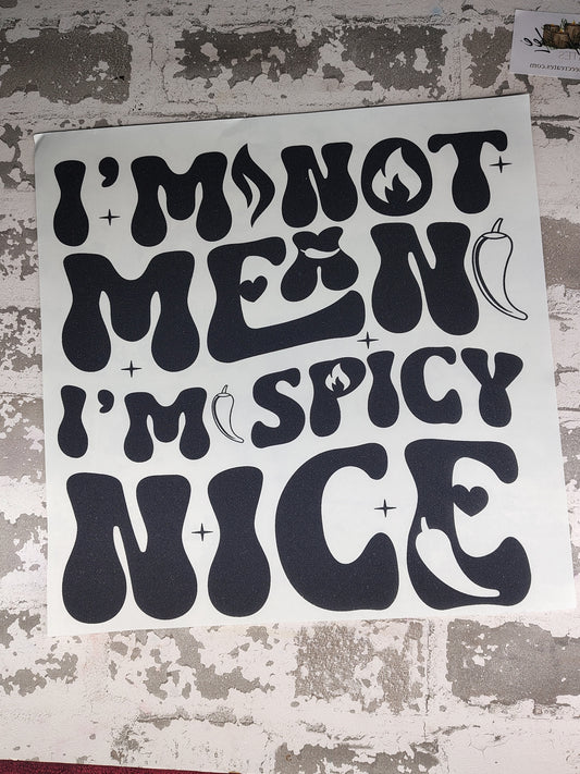 Not mean... Spicey Nice