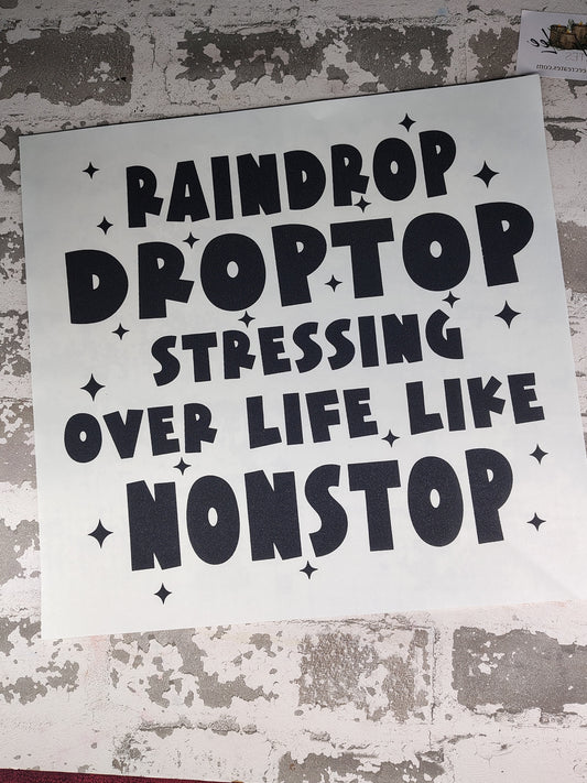 Raindrop.... stressing over life