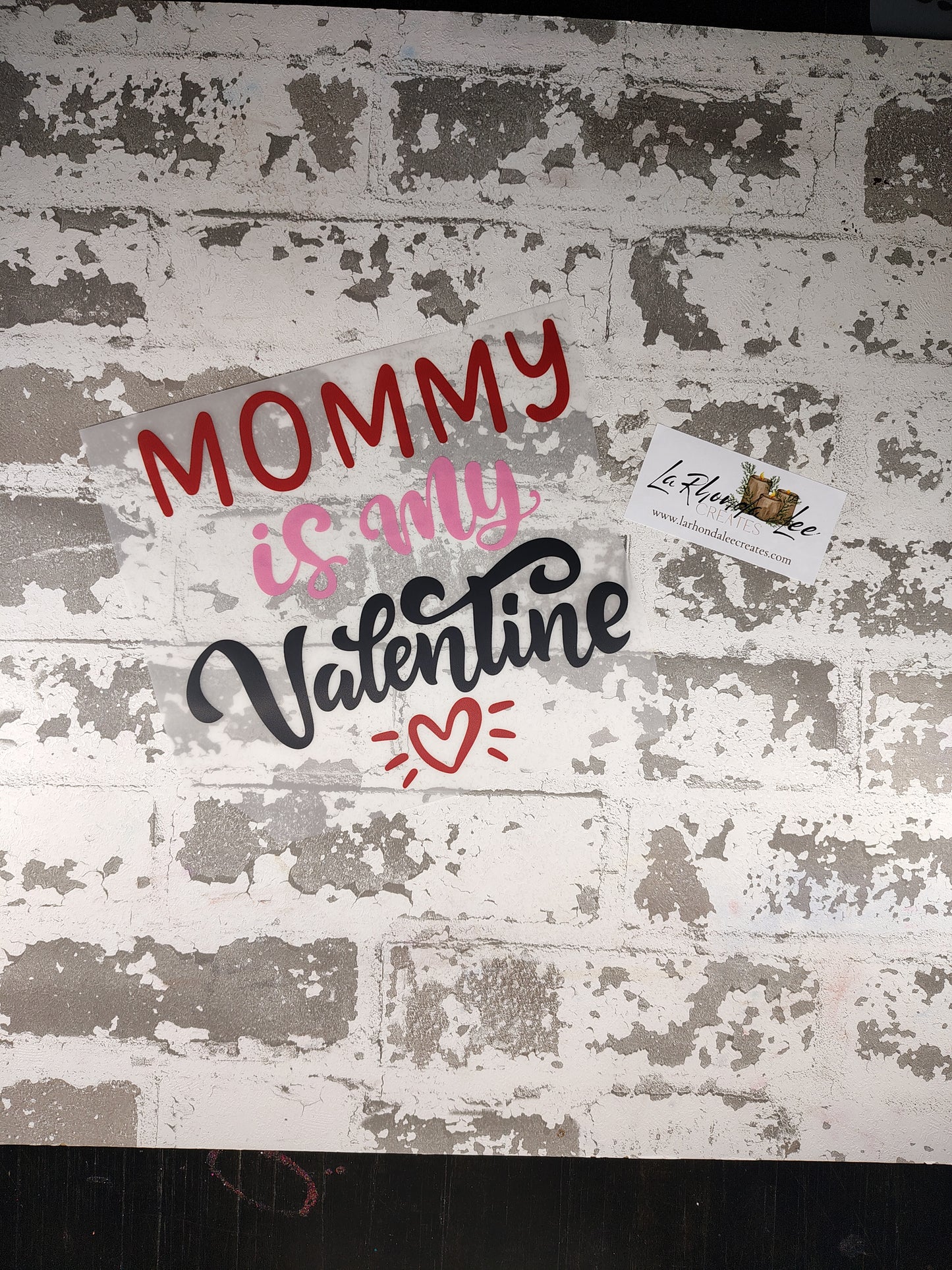 Mommy is my Valentine
