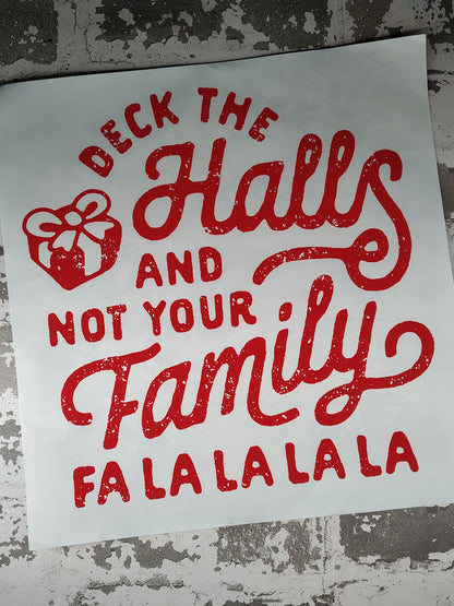 Deck the Halls & Not Your Family